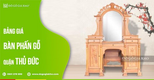 Bảng giá bàn phấn gỗ quận Thủ Đức