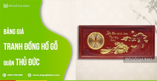 Bảng giá tranh đồng hồ gỗ quận Thủ Đức
