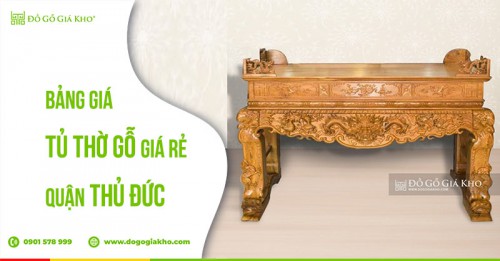 Bảng giá tủ thờ gỗ giá rẻ quận Thủ Đức