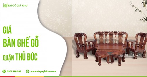Giá bàn ghế gỗ quận Thủ Đức