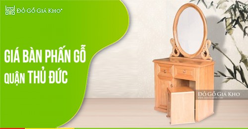 Giá bàn phấn gỗ quận Thủ Đức