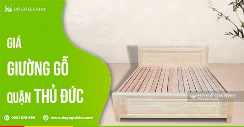 Giá giường gỗ quận Thủ Đức