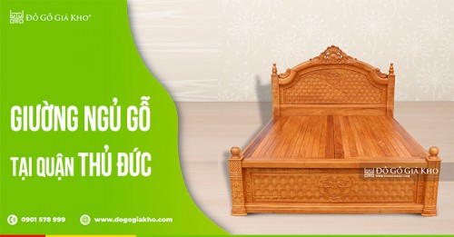 Giường ngủ gỗ tại quận Thủ Đức