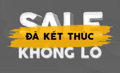 [KẾT THÚC] Chương trình SALE KHỔNG LỒ