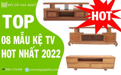 TOP 8 MẪU KỆ TIVI HOT NHẤT TRÊN DOGOGIAKHO