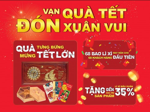 VẠN QUÀ TẾT - ĐÓN XUÂN VUI